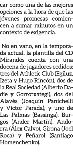 car como una de las mejores opciones a la hora de que las j venes promesas comiencen a sumar minutos en un contexto d...