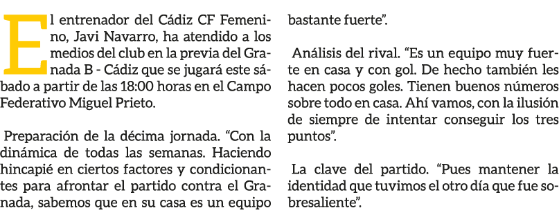 El entrenador del C diz CF Femenino, Javi Navarro, ha atendido a los medios del club en la previa del Granada B C diz...