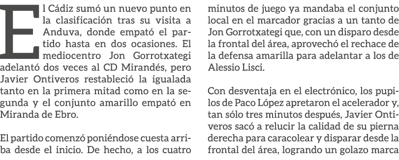 El C diz sum un nuevo punto en la clasificaci n tras su visita a Anduva, donde empat  el partido hasta en dos ocasio...