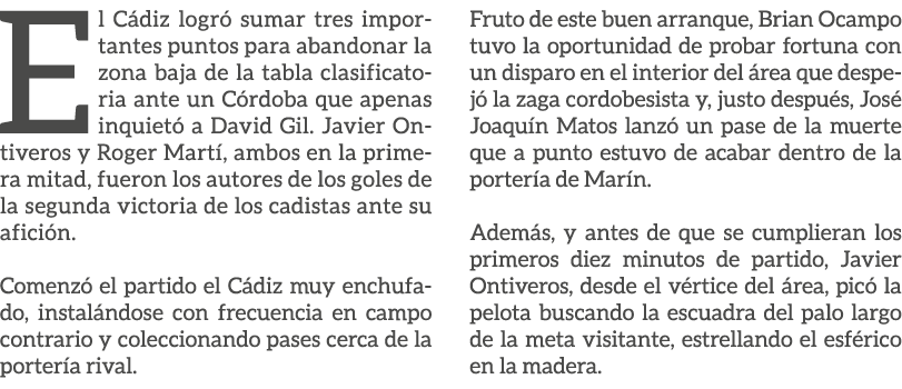 El C diz logr sumar tres importantes puntos para abandonar la zona baja de la tabla clasificatoria ante un C rdoba q...