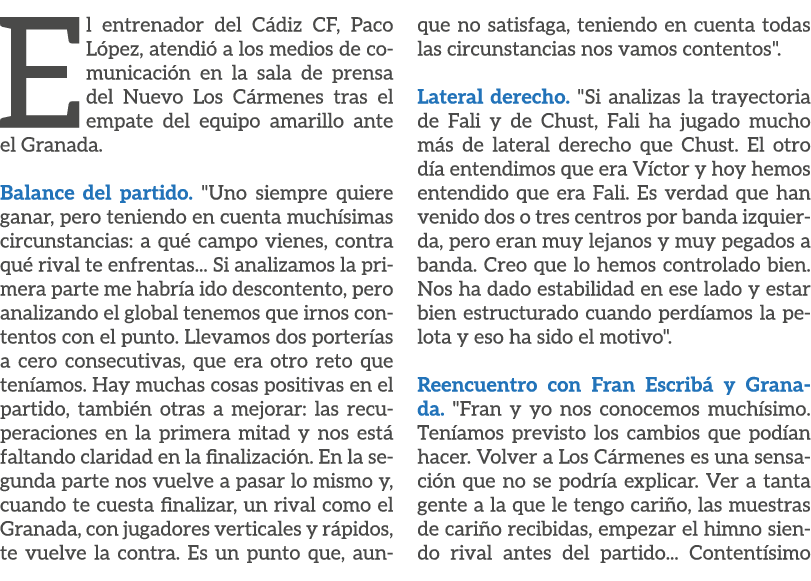 El entrenador del C diz CF, Paco L pez, atendi a los medios de comunicaci n en la sala de prensa del Nuevo Los C rme...