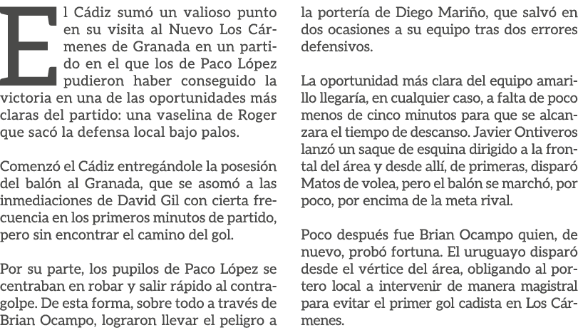 El C diz sum un valioso punto en su visita al Nuevo Los C rmenes de Granada en un partido en el que los de Paco L pe...