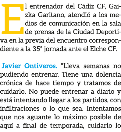 El entrenador del C diz CF, Gaizka Garitano, atendi a los medios de comunicaci n en la sala de prensa de la Ciudad D...