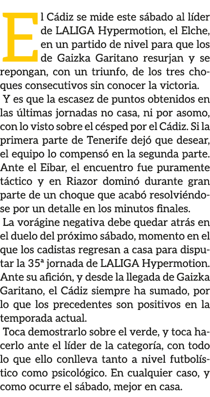 El C diz se mide este s bado al l der de LALIGA Hypermotion, el Elche, en un partido de nivel para que los de Gaizka ...