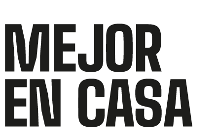 MEJOR EN CASA
