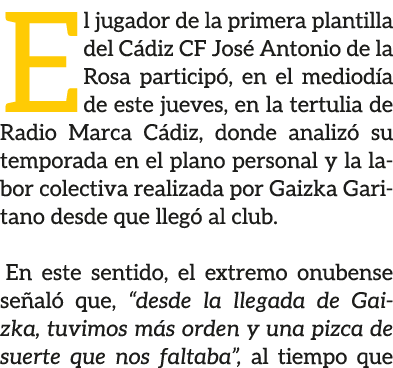 El jugador de la primera plantilla del C diz CF Jos Antonio de la Rosa particip , en el mediod a de este jueves, en ...