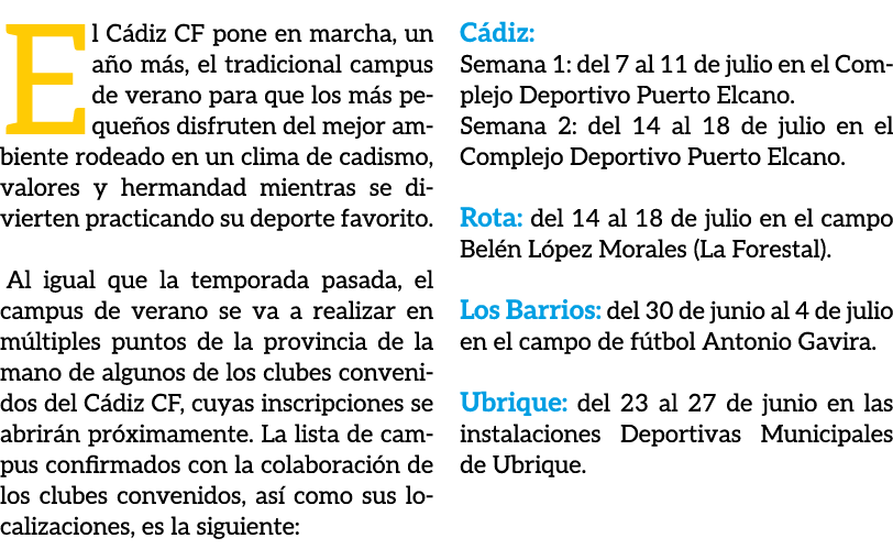 El C diz CF pone en marcha, un a o m s, el tradicional campus de verano para que los m s peque os disfruten del mejor...