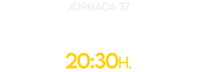 jornada 37 VIE 25 ABR 20:30H.