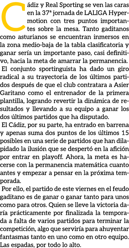 C diz y Real Sporting se ven las caras en la 37ª jornada de LALIGA Hypermotion con tres puntos importantes sobre la m...