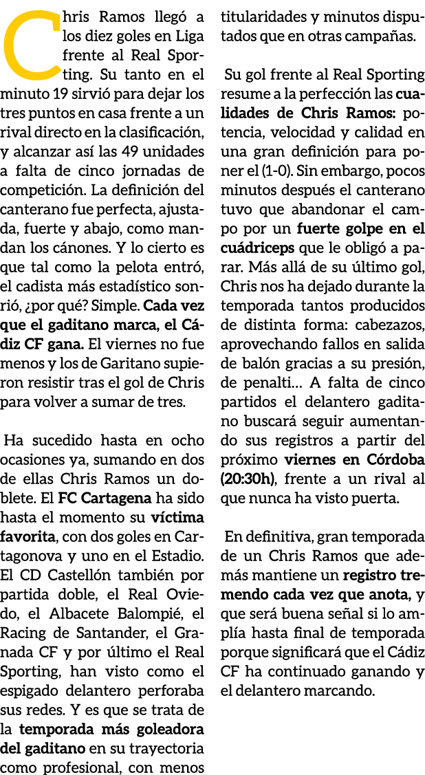 Chris Ramos lleg a los diez goles en Liga frente al Real Sporting. Su tanto en el minuto 19 sirvi  para dejar los tr...