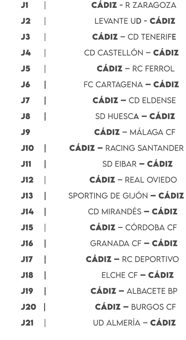  J1 | C DIZ R ZARAGOZA J2 | LEVANTE UD C DIZ J3 | C DIZ – CD TENERIFE J4 | CD CASTELL N – C DIZ J5 | C DIZ – RC FERRO...