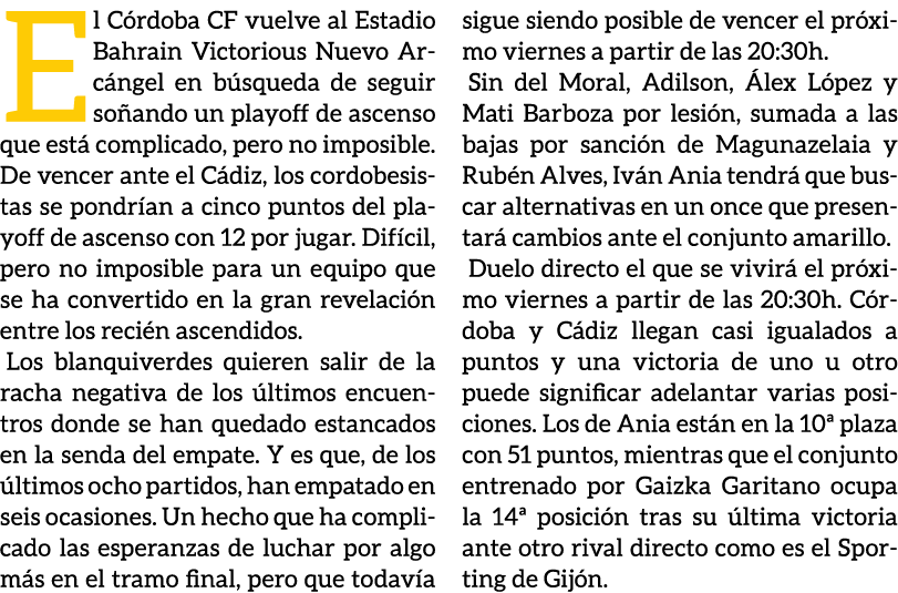 El C rdoba CF vuelve al Estadio Bahrain Victorious Nuevo Arc ngel en b squeda de seguir so ando un playoff de ascenso...