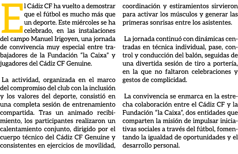 El C diz CF ha vuelto a demostrar que el f tbol es mucho m s que un deporte. Este mi rcoles se ha celebrado, en las i...
