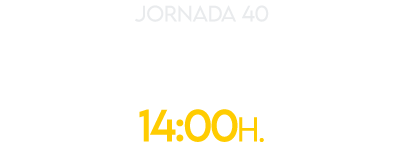 jornada 40 Dom 18 MAY 14:00H.