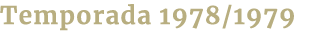 Temporada 1978/1979
