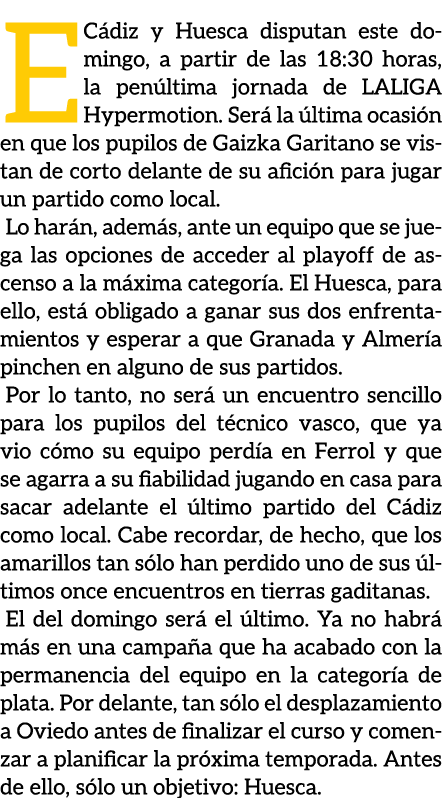 EC diz y Huesca disputan este domingo, a partir de las 18:30 horas, la pen ltima jornada de LALIGA Hypermotion. Ser ...