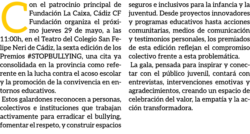 Con el patrocinio principal de Fundaci n La Caixa, C diz CF Fundaci n organiza el pr ximo jueves 29 de mayo, a las 11...
