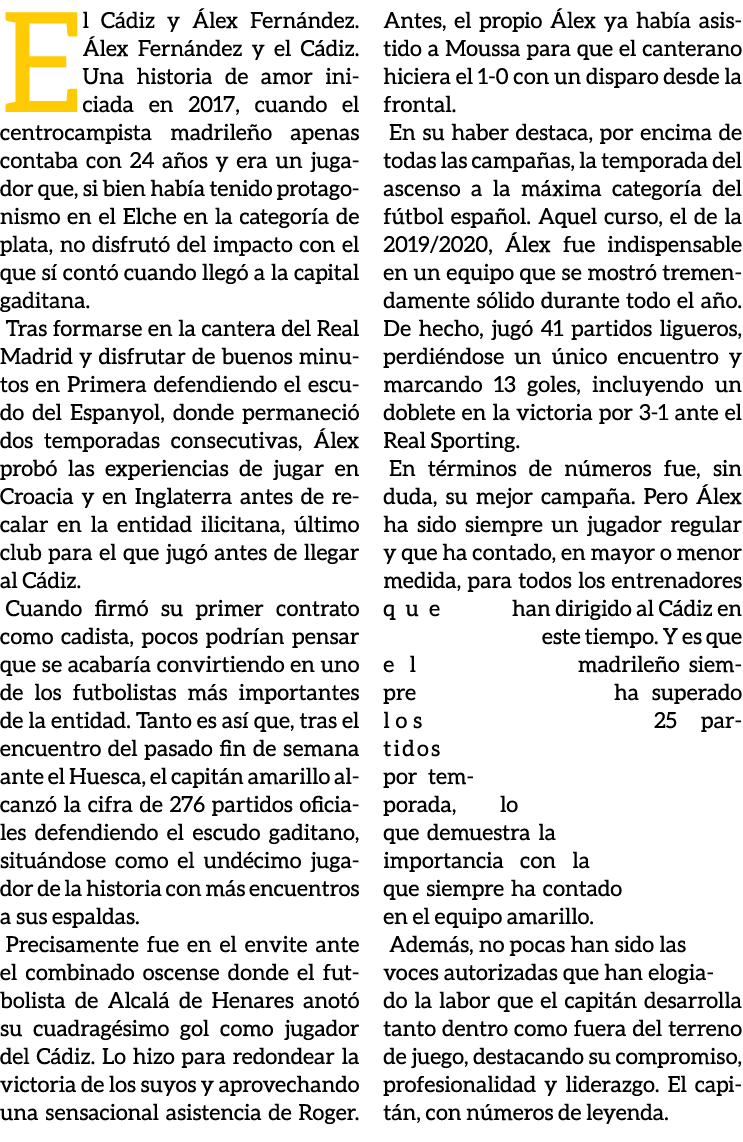 El C diz y lex Fern ndez.  lex Fern ndez y el C diz. Una historia de amor iniciada en 2017, cuando el centrocampista...