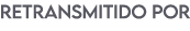 Retransmitido por