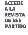 ACCEDE A LA REVISTA DE ESE PARTIDO
