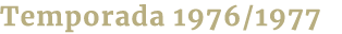Temporada 1976/1977