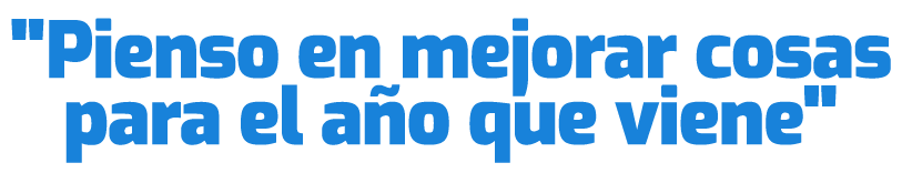 \“Pienso en mejorar cosas para el a o que viene\"
