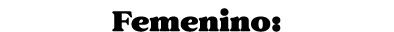 Femenino: