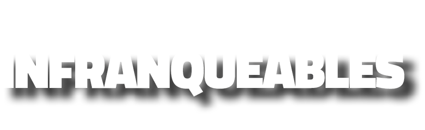 INFRANQUEABLES