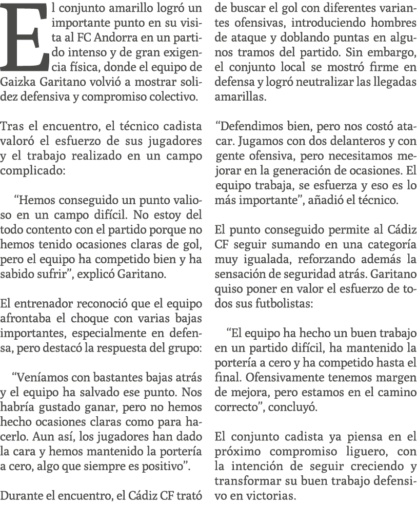 El conjunto amarillo logr un importante punto en su visita al FC Andorra en un partido intenso y de gran exigencia f...