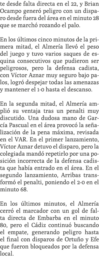 te desde falta directa en el 22, y Brian Ocampo gener peligro con un disparo desde fuera del  rea en el minuto 28 qu...