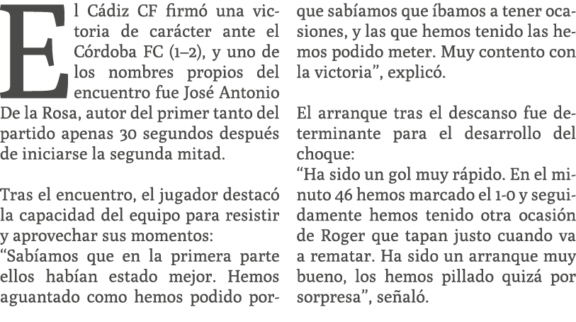 El C diz CF firm una victoria de car cter ante el C rdoba FC (1–2), y uno de los nombres propios del encuentro fue J...