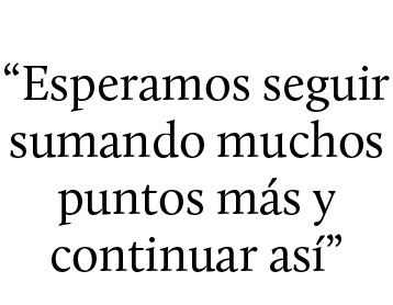 “Esperamos seguir sumando muchos puntos m s y continuar as ”