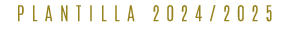 PLANTILLA 2024/2025