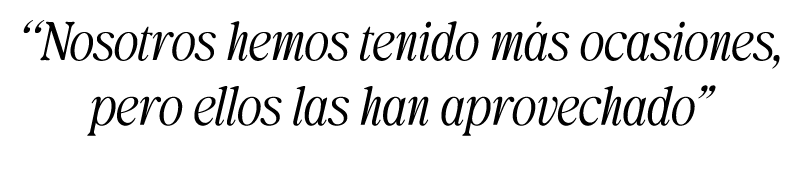 “Nosotros hemos tenido m s ocasiones, pero ellos las han aprovechado”