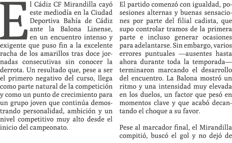 El C diz CF Mirandilla cay este mediod a en la Ciudad Deportiva Bah a de C diz ante la Balona Linense, en un encuent...