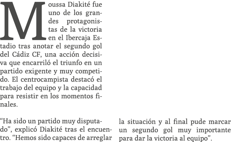 Moussa Diakit fue uno de los grandes protagonistas de la victoria en el Ibercaja Estadio tras anotar el segundo gol ...