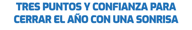 Tres puntos y confianza para cerrar el a o con una sonrisa