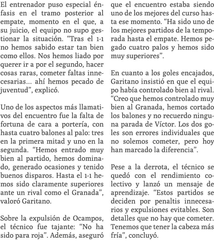 El entrenador puso especial nfasis en el tramo posterior al empate, momento en el que, a su juicio, el equipo no sup...