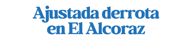 Ajustada derrota en El Alcoraz