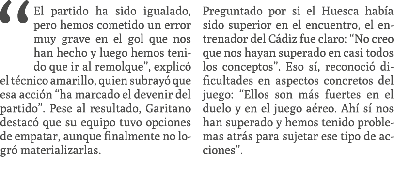 “El partido ha sido igualado, pero hemos cometido un error muy grave en el gol que nos han hecho y luego hemos tenido...
