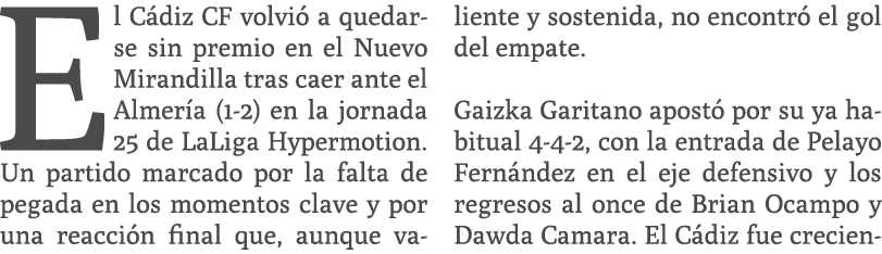 El C diz CF volvi a quedarse sin premio en el Nuevo Mirandilla tras caer ante el Almer a (1 2) en la jornada 25 de L...