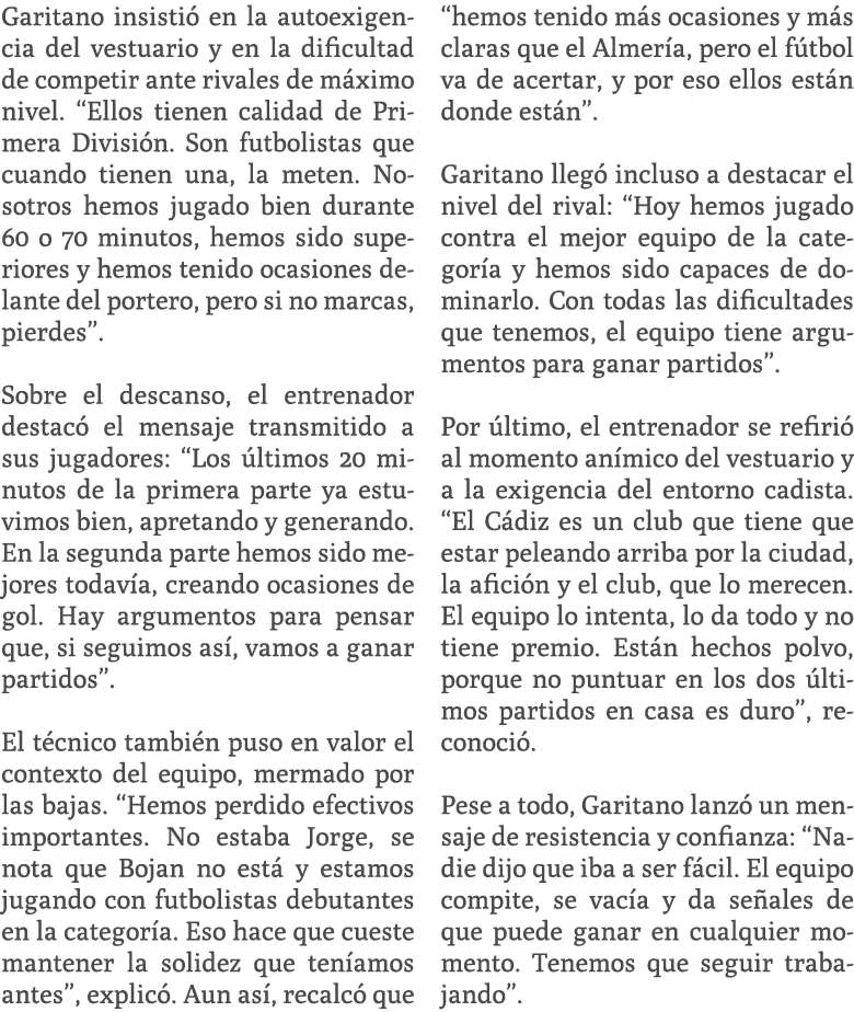 Garitano insisti en la autoexigencia del vestuario y en la dificultad de competir ante rivales de m ximo nivel. “Ell...
