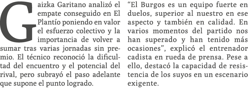 Gaizka Garitano analiz el empate conseguido en El Plant o poniendo en valor el esfuerzo colectivo y la importancia d...