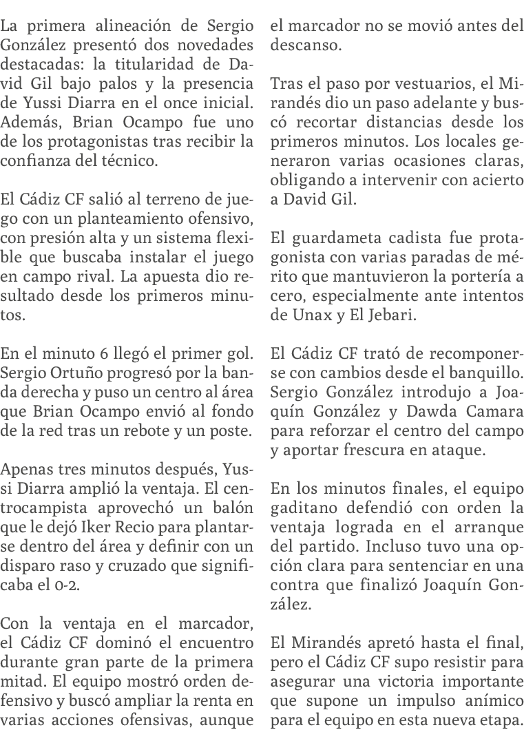 La primera alineaci n de Sergio Gonz lez present dos novedades destacadas: la titularidad de David Gil bajo palos y ...