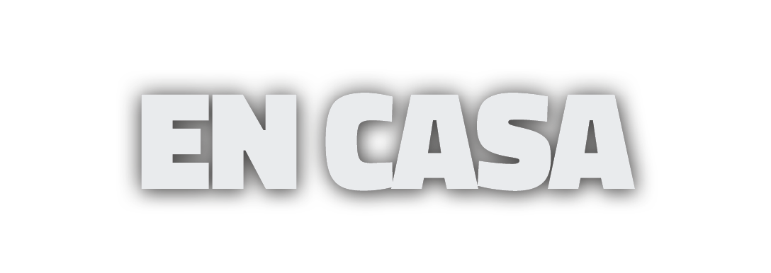 EN CASA