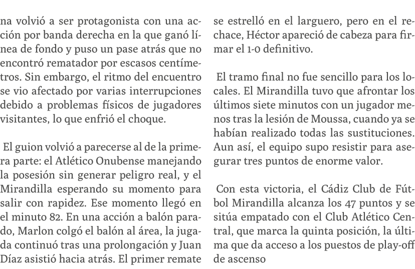 na volvi a ser protagonista con una acci n por banda derecha en la que gan  l nea de fondo y puso un pase atr s que ...