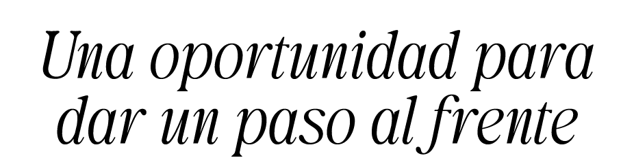 Una oportunidad para dar un paso al frente