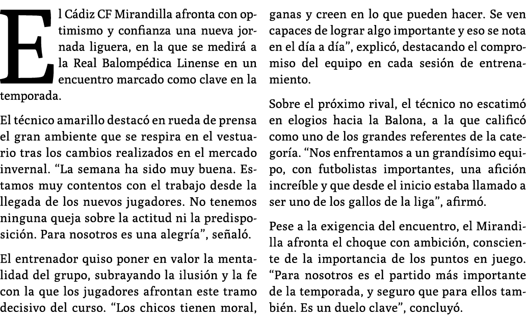 El C diz CF Mirandilla afronta con optimismo y confianza una nueva jornada liguera, en la que se medir a la Real Bal...