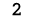 2