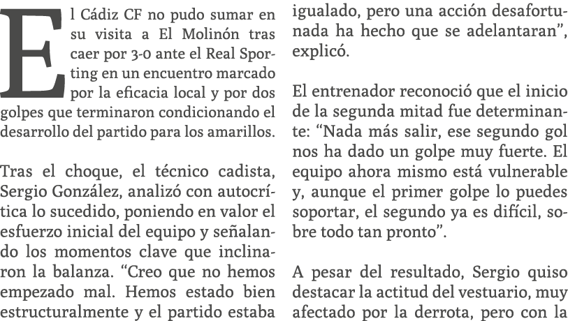 El C diz CF no pudo sumar en su visita a El Molin n tras caer por 3 0 ante el Real Sporting en un encuentro marcado p...
